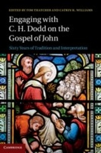 Abbildung von: Engaging with C. H. Dodd on the Gospel of John - Cambridge University Press