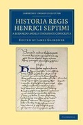 Cover: Historia Regis Henrici Septimi, a Bernardo Andrea Tholosate Conscripta - Cambridge University Press