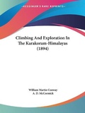Cover: Climbing And Exploration In The Karakoram-Himalayas (1894) - Kessinger Publishing