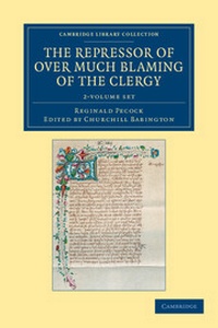 Enlarge image Cover: The Repressor of Over Much Blaming of the Clergy 2 Volume Set - Cambridge University Press