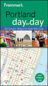 Abbildung von: Frommer's Portland Day by Day - Wiley