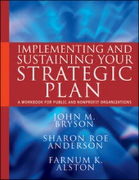 Enlarge image Cover: Implementing and Sustaining Your Strategic Plan - Jossey-Bass