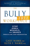 Cover: The Bully-Free Workplace - Wiley