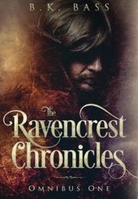 Enlarge image Cover: The Ravencrest Chronicles - Kyanite Publishing LLC
