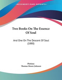 Abbildung von: Two Books On The Essence Of Soul - Kessinger Publishing
