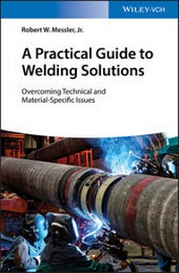 Enlarge image Cover: A Practical Guide to Welding Solutions - Wiley-VCH