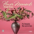 Cover: Flower Moments Through History - Stichting Kunstboek BVBA