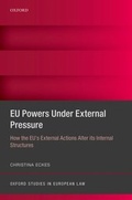 Cover: EU Powers Under External Pressure - OUP eBook