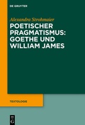 Bild: Poetischer Pragmatismus: Goethe und William James - De Gruyter