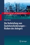 Bild: Die Verbriefung von Darlehensforderungen - Risiken des Anlegers - Springer