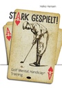 Cover: Stark gespielt - BoD - Books on Demand