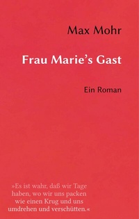 Enlarge image Cover: Frau Marie's Gast - BoD - Books on Demand