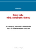 Cover: Deine Liebe wird zu meinem Schmerz - BoD - Books on Demand