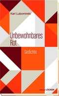 Cover: Unbewohnbares Rot - L&ouml;cker Verlag