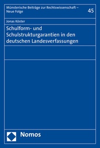 Abbildung von: Schulform- und Schulstrukturgarantien in den deutschen Landesverfassungen - Nomos