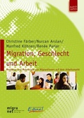 Cover: Migration, Geschlecht und Arbeit - Budrich UniPress