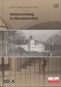 Cover: Heimerziehung in Ober&ouml;sterreich - Ober&ouml;sterreichisches Landesarchiv
