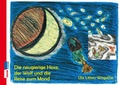Cover: Die neugierige Hexe, der Wolf und die Reise zum Mond - LINCOM GmbH
