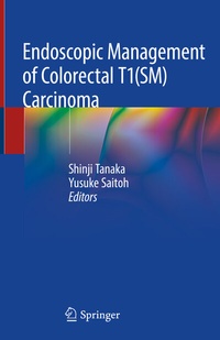 Abbildung von: Endoscopic Management of Colorectal T1(SM) Carcinoma - Springer