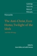 Cover: Nietzsche: The Anti-Christ, Ecce Homo, Twilight of the Idols - Cambridge University Press