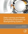 Cover: Deep Learning and Parallel Computing Environment for Bioengineering Systems - Academic Press