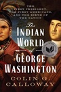 Cover: The Indian World of George Washington - Oxford University Press Inc