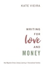 Cover: Writing for Love and Money - Oxford University Press Inc