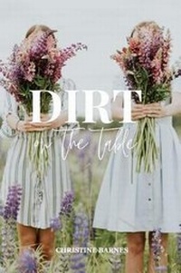 Enlarge image Cover: Dirt on the Table - Blurb
