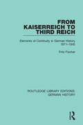 Cover: From Kaiserreich to Third Reich - Routledge