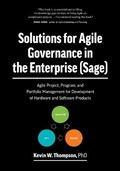 Cover: Solutions for Agile Governance in the Enterprise (SAGE) - Kevin Thompson