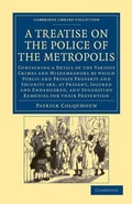 Cover: A Treatise on the Police of the Metropolis - Cambridge University Press