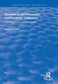Cover: Swedish Social Democracy and European Integration - Routledge