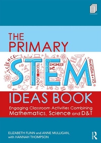 Enlarge image Cover: The Primary STEM Ideas Book - Routledge