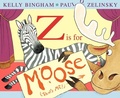 Cover: Z Is for Moose - HarperCollins