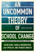 Cover: An UnCommon Theory of School Change - Teachers' College Press