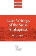 Cover: Later Writings of the Swiss Anabaptists - Plough Publishing House