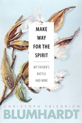 Cover: Make Way for the Spirit - Plough Publishing House