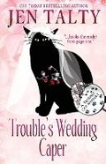 Cover: Trouble's Wedding Caper - Kalioka Press