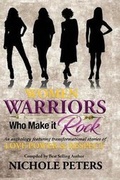 Cover: Women Warriors Who Make It Rock - Believe in Your Dreams Publishing