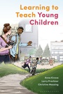 Cover: Learning to Teach Young Children - Bloomsbury Academic