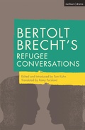 Cover: Bertolt Brecht's Refugee Conversations - Methuen Drama