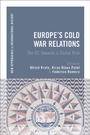 Cover: Europe's Cold War Relations - Bloomsbury Academic