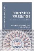 Cover: Europe's Cold War Relations - Bloomsbury Academic