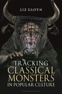 Enlarge image Cover: Tracking Classical Monsters in Popular Culture - Bloomsbury Academic