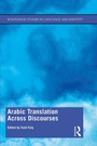 Cover: Arabic Translation Across Discourses - Routledge
