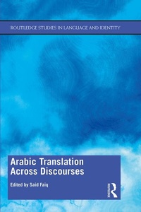 Enlarge image Cover: Arabic Translation Across Discourses - Routledge