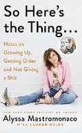 Cover: So Here's the Thing - Little, Brown