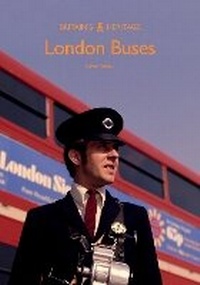 Enlarge image Cover: London Buses - Amberley Publishing