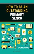 Cover: How to be an Outstanding Primary SENCO - Bloomsbury Education