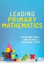 Cover: Leading Primary Mathematics - SAGE Publications Ltd